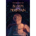The Binding of Bloom Mountain