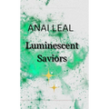 Luminescent Saviors