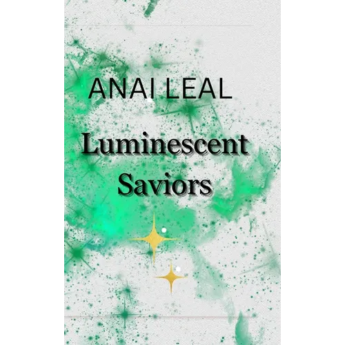 Luminescent Saviors