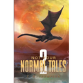 Not Your Normal Tales 2