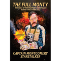 The Full Monty: The Saga of Montgomery Starstalker Behind the Starry Veils