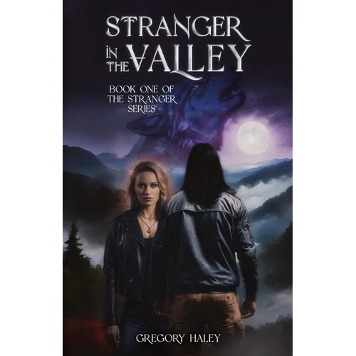 Stranger in the Valley: Book One of the Stranger Series
