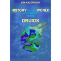 The History of the World According to the Druids: Book Three of the Camelon Series