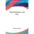 Tales Of Fantasy And Fact