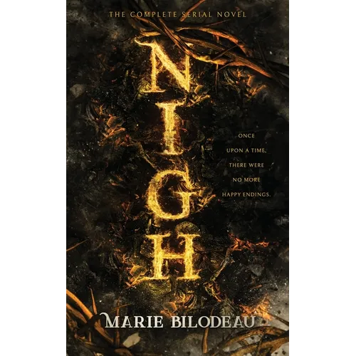 Nigh: The Complete Serial Novel - Paperback