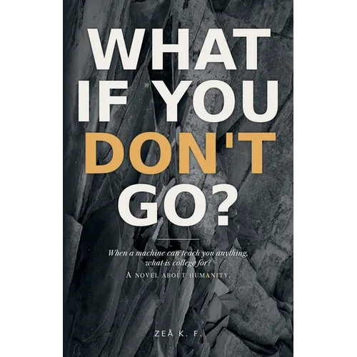 What If You Don't Go?