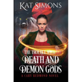 The Trouble with Death and Demon Gods: A Cary Redmond Novel