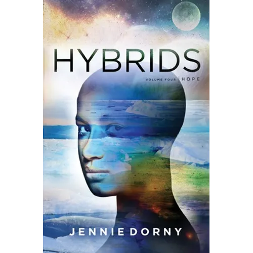 Hybrids, Volume Four: Hope