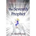 The Seven Princesses: The Seventh Prophet