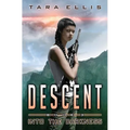Descent: Book Three of The Forgotten Origins Trilogy