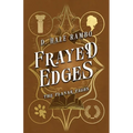 Frayed Edges