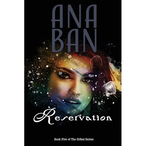 Reservation: Book Five of The Gifted Series
