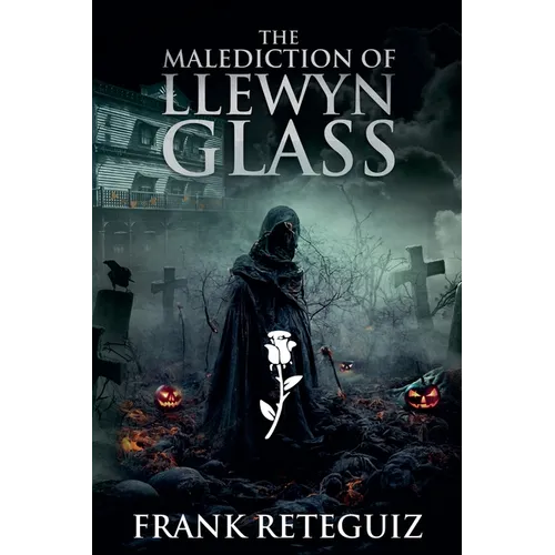 The Malediction of Llewyn Glass
