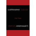 Latinadas: Life Choices During a Turbulent History