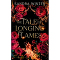 The Tale of Longing Flames