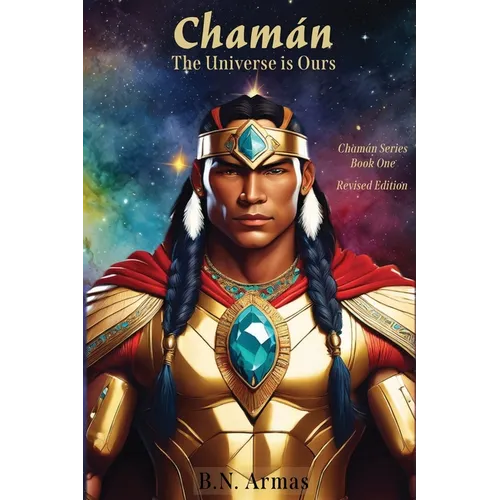 Chamán: The Universe Is Ours