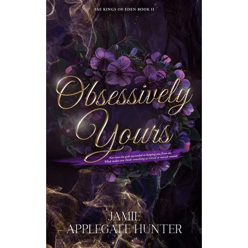 Obsessively Yours: Standalone Fantasy Fated Mates Romance
