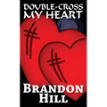 Double-Cross My Heart