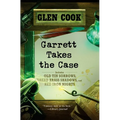 Garrett Takes the Case: Old Tin Sorrows/Dread Brass Shadows/Red Iron Nights