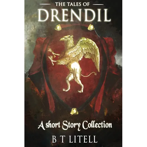 Tales of Drendil: : A Short Story Collection