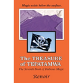 The Treasure Of Tepatamwa: The Seventh Book of Dubious Magic