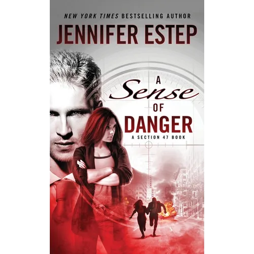 A Sense of Danger: A Section 47 book