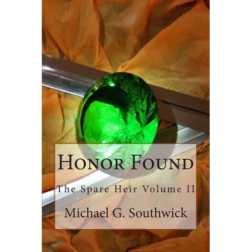 Honor Found: The Spare Heir Volume II - Paperback