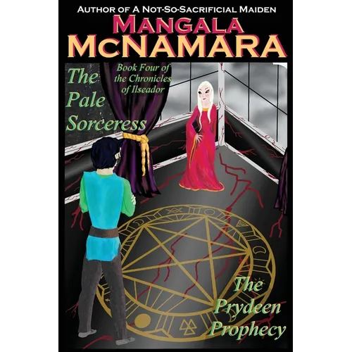 The Pale Sorceress: Book Four of the Chronicles of Ilseador (The Prydeen Prophecy Cycle)