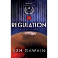 Regulation (2094-2095): The WARSEC Interstellar Series Book 1