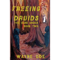 Freeing Druids