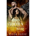 Golden Idols: Book Three in the Angel Chronicles Series