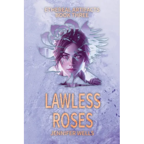 Lawless Roses: The Divine Journey to Liberation