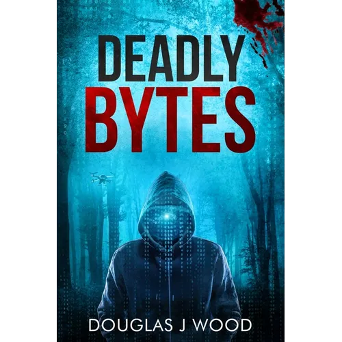 Deadly Bytes