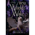 New Worlds Wake