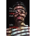 The Uncanny Valley Club: Where all your dreams come true