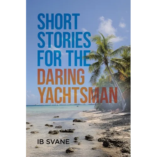 Short Stories for the Daring Yachtsman