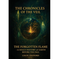 Chronicles of the Veil - The Forgotten Flame