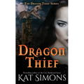 Dragon Thief: A Dragon Thief Story