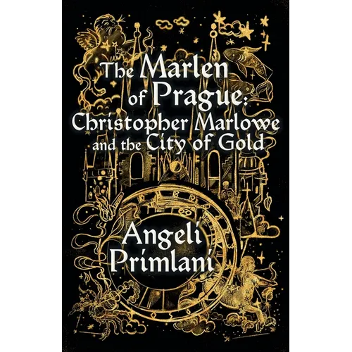 The Marlen of Prague: Christopher Marlowe and the City of Gold - Paperback