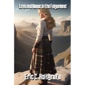 Love and Honor in the Felgenland: A Story in the Felgenland Saga