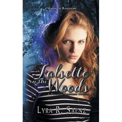 Falsetto in the Woods: A Nocturne Symphony Novella