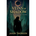 Veins of Shadow: When The City Sleeps, The Veil Opens