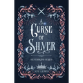 A Curse of Silver: A Romantic Epic Fantasy