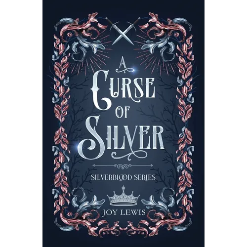A Curse of Silver: A Romantic Epic Fantasy