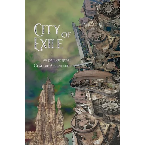 City of Exile: An Isandor Novel - Paperback