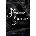 Malicious Intentions