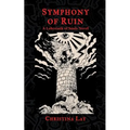 Symphony of Ruin: A Labyrinth of Souls Novel