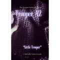 Trooper A2: "Little Trooper"