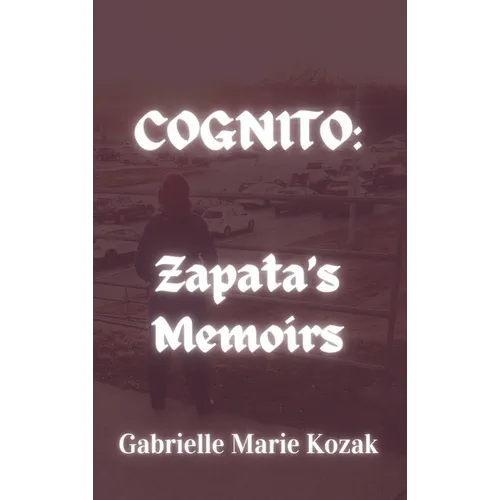 Cognito: Zapata's Memoirs