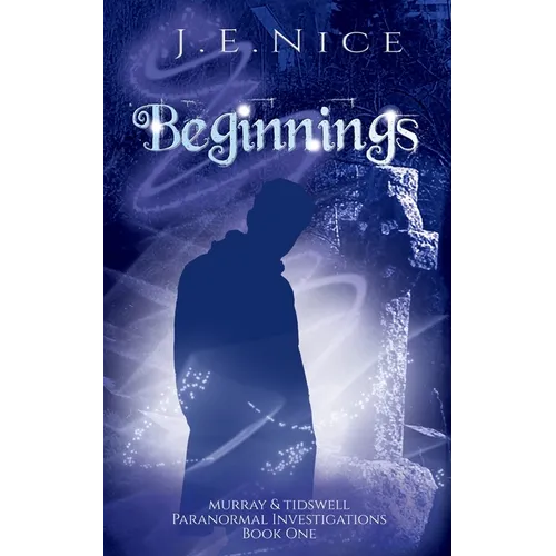 Beginnings: A paranormal women's fiction novel